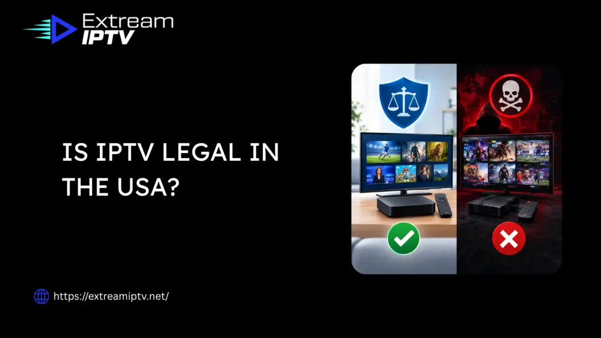 Is IPTV Legal in the USA